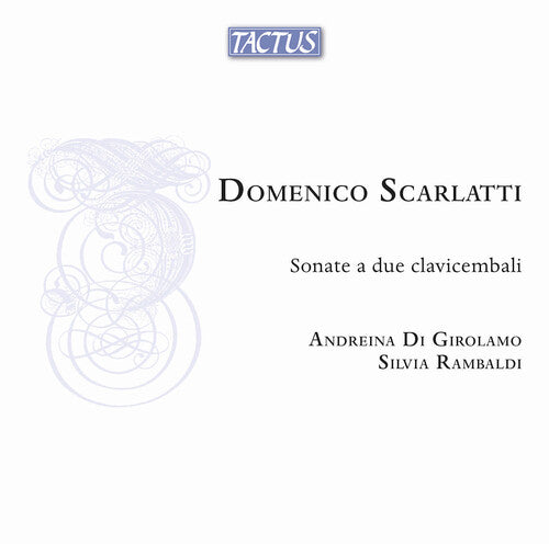 Andreina Di Girolamo: Scarlatti: Sonate a due clavicembali - COMPACT DISCS