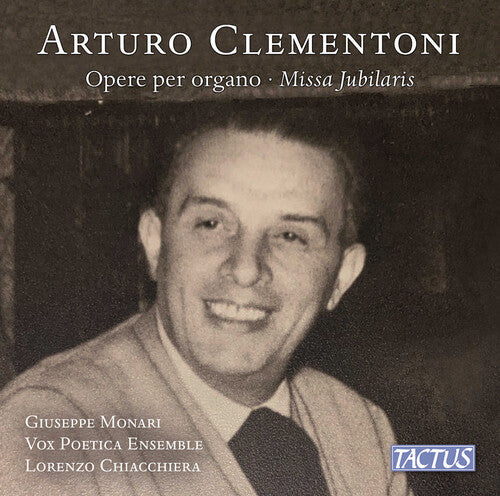 Giuseppe Monari: Clementoni: Organ Works & Missa Jubilaris - COMPACT DISCS