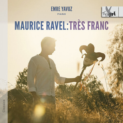 Emre, Yavuz / Ravel: Tres Franc