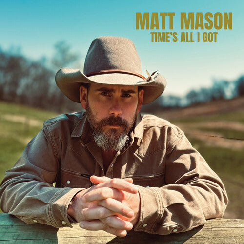 Mason, Matt: Time's All I Got