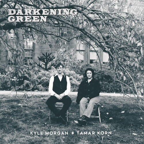 Morgan, Kyle / Korn, Tamar: Darkening Green - COMPACT DISCS