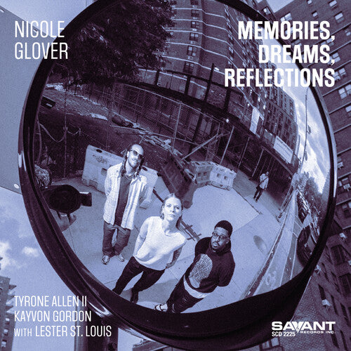 Glover, Nicole: Memories, Dreams, Reflections