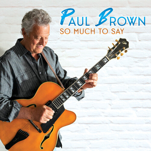 Brown, Paul: So Much to Say - COMPACT DISCS
