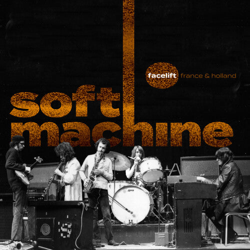 Soft Machine: Facelift France and Holland