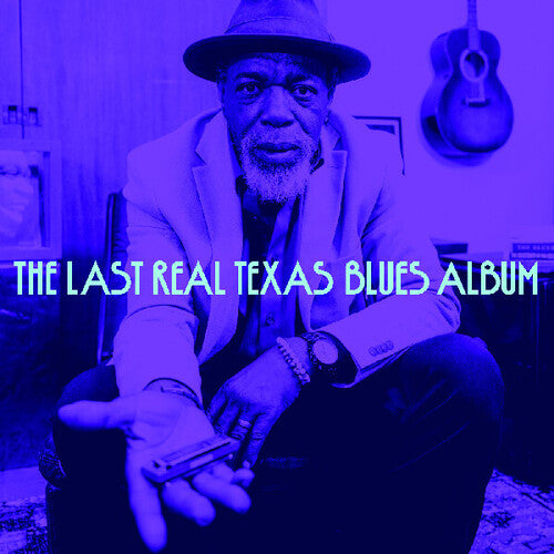Last Real Texas Blues Album / Various: The Last Real Texas Blues Album (Various Artists)