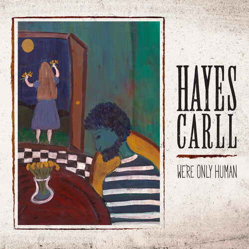 Carll, Hayes: We're Only Human - COMPACT DISCS
