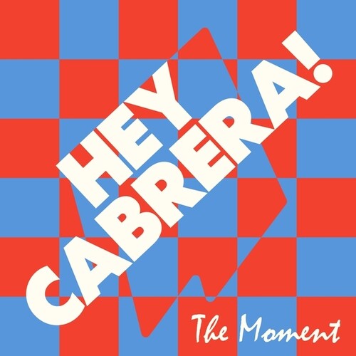 Hey Cabrera: The Moment/Exposed (J. Albert Remixes)