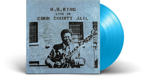 King, B.B.: Live In Cook County Jail - Limited Sky Blue Colored Vinyl