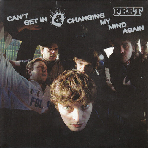 Feet: Can't Get In / Changing My Mind Again - 7-INCH SINGLE