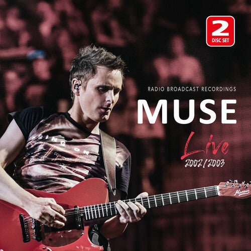 Muse: Live 2002 / 2003 Radio Broadcast