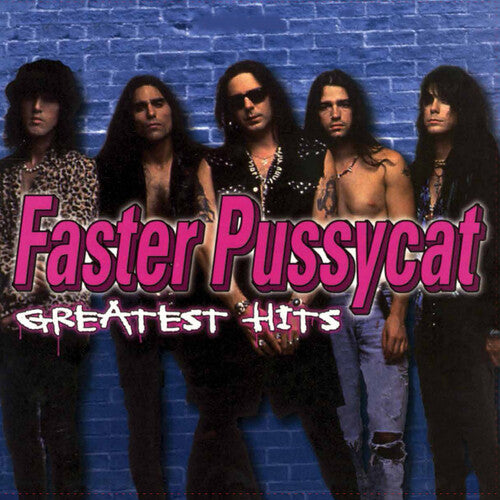Faster Pussycat: Greatest Hits