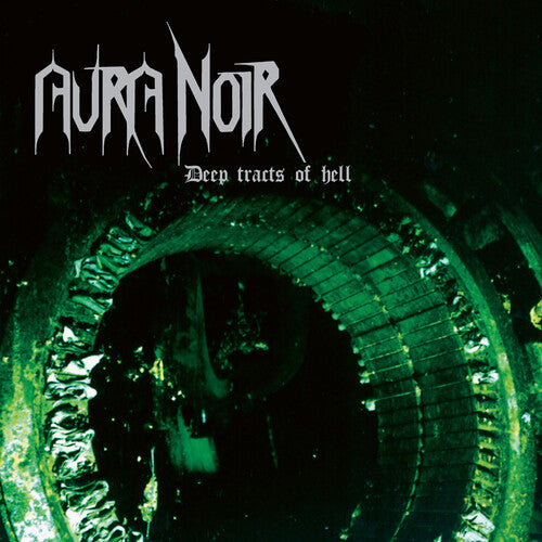 Aura Noir: Deep Tracts Of Hell