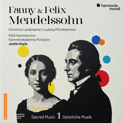 RIAS Kammerchor Berlin: Fanny & Felix Mendelssohn: Sacred Music Vol. 1 - COMPACT DISCS