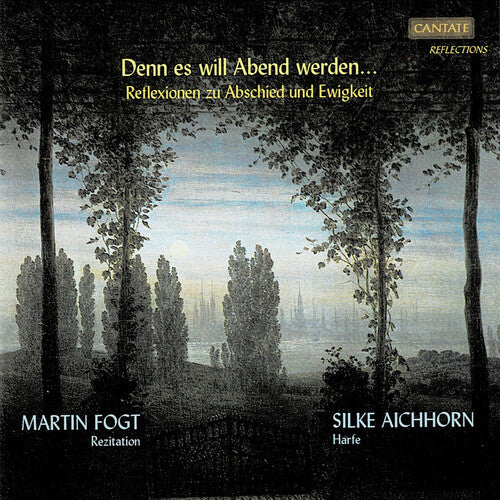 Fogt, Martin / Aichhorn, Silke: Denn es will Abend werden - COMPACT DISCS