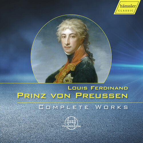 Gobel, Horst / Gobel-Trio Berlin: Louis Ferdinand Prinz von Preussen - Complete Works