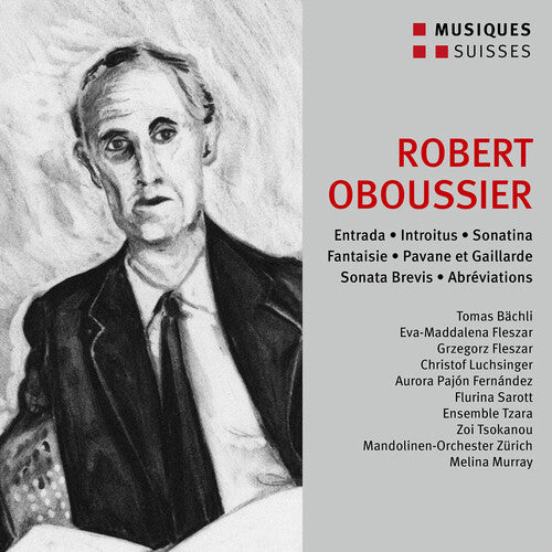 Fernandez, Aurora Pajon / Luchsinger, Christoph: Oboussier: Entrada; Introitus; Sonatina; Fantaisie; Pavane et Gaillarde; Sonata Brevis; Abreviations