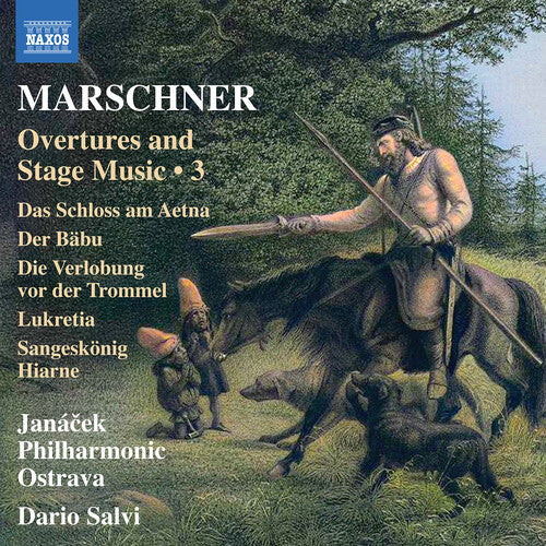 Janacek Philharmonic Ostrava: Marschner: Overtures and Stage Music, Vol. 3