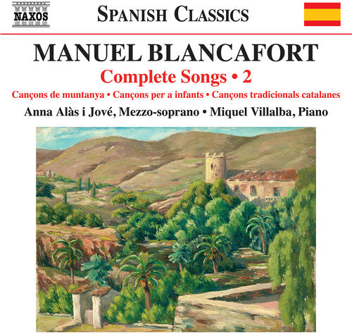 Anna Alas I Jove: Blancafort: Complete Songs, Vol. 2