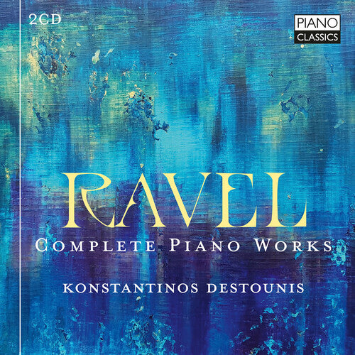 Konstantinos Destaunis: Ravel: Complete Piano Works - COMPACT DISCS