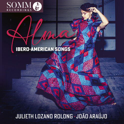 Rolong, Julieth Lozano / Araujo, Joao: Alma: Ibero-American Songs