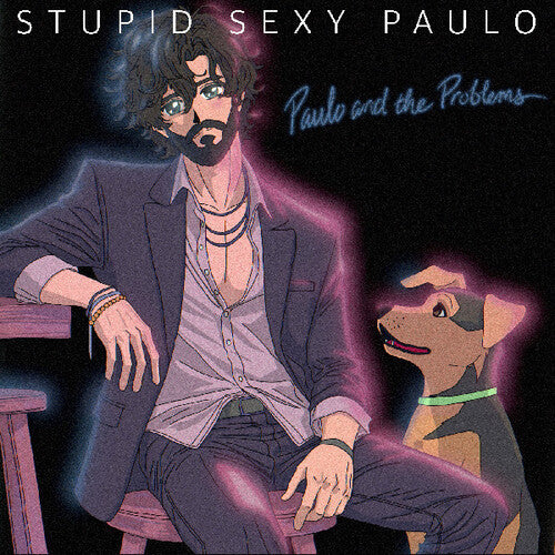 Paulo and the Problems: Stupid Sexy Paulo