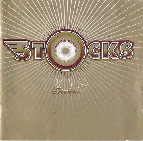 Stocks: Trois