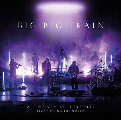 Big Big Train: Are We Nearly There Yet - COMPACT DISCS