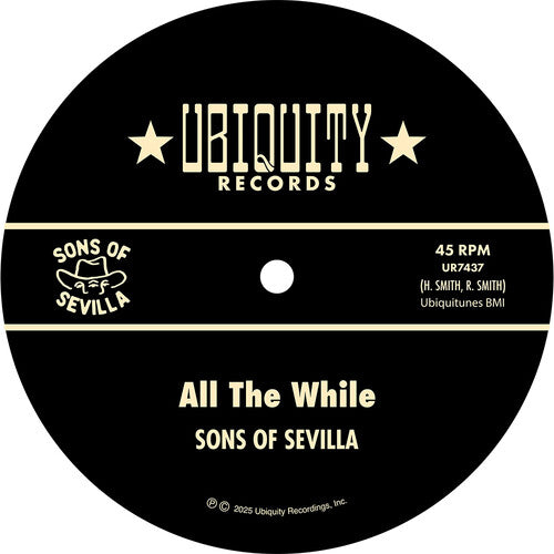 Sons of Sevilla: All The While - 7-INCH SINGLE