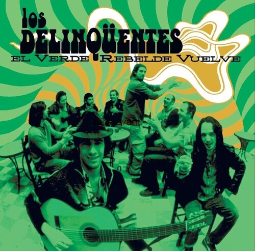 Los Delinquentes: El Verde Rebelde Vuelve - Green Vinyl