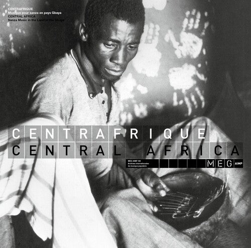 Central Africa Sanza Music in Land of Gbaya / Var: Central Africa. Sanza Music In The Land Of The Gbaya