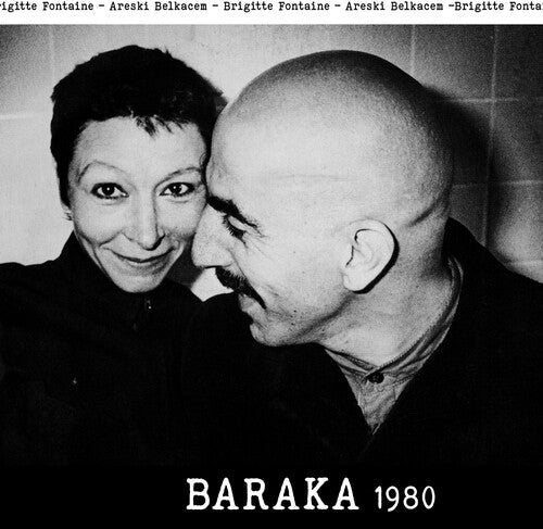Fontaine, Brigitte / Belkacem, Areski: Baraka 1980