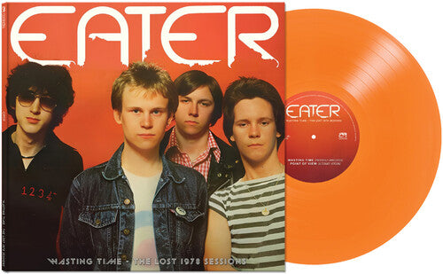 Eater: Wasting Time - The Lost 1978 Sessions