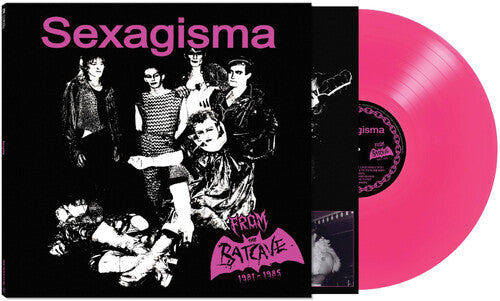 Sexagisma: From The Batcave 1981-1985
