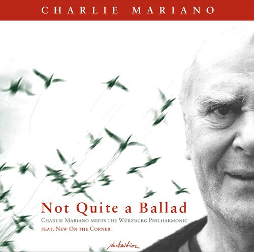 Mariano, Charlie: Not Quite A Ballad - COMPACT DISCS