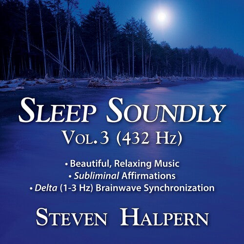 Halpern, Steven: Sleep Soundly Vol. 3 (432hz) - COMPACT DISCS
