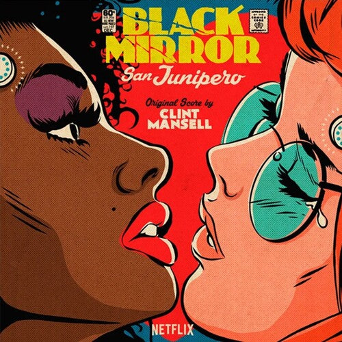 Mansell, Clint: Black Mirror: San Junipero (Original Soundtrack)