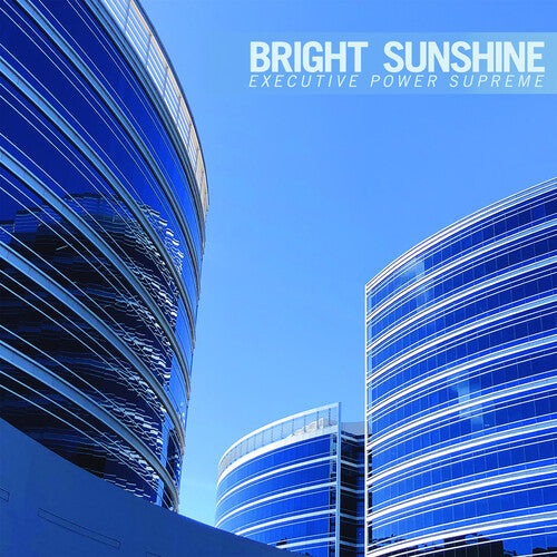 Bright Sunshine: Executive Power Supreme