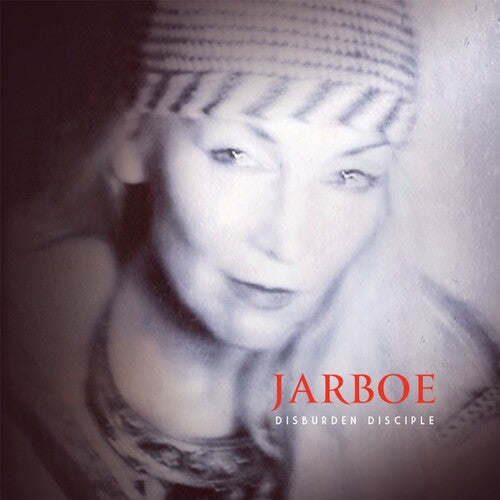 Jarboe: Disburden Disciple