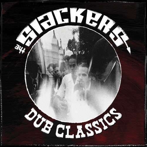 Slackers: Dub Classics
