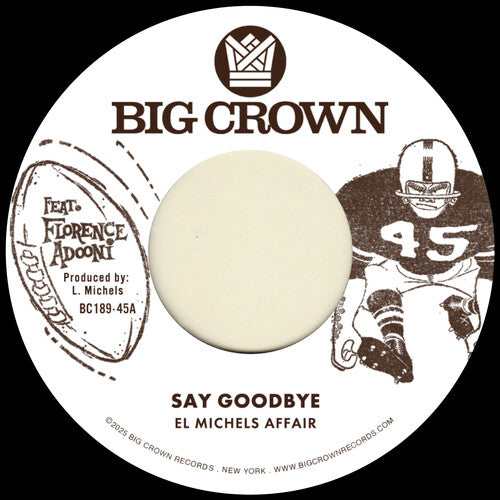 El Michels Affair: Say Goodbye B/W Magica - 7-INCH SINGLE
