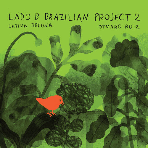 Deluna, Catina / Ruiz, Otmaro: Lado B Brazilian Project 2 - COMPACT DISCS