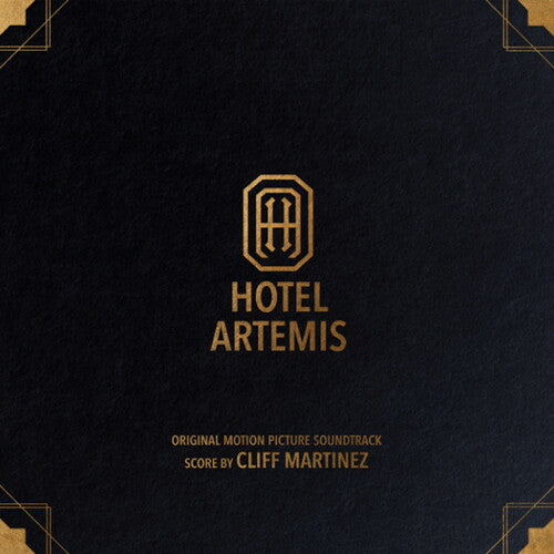 Martinez, Cliff: Hotel Artemis (Original Soundtrack)