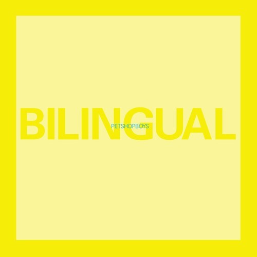 Pet Shop Boys: Bilingual - COMPACT DISCS