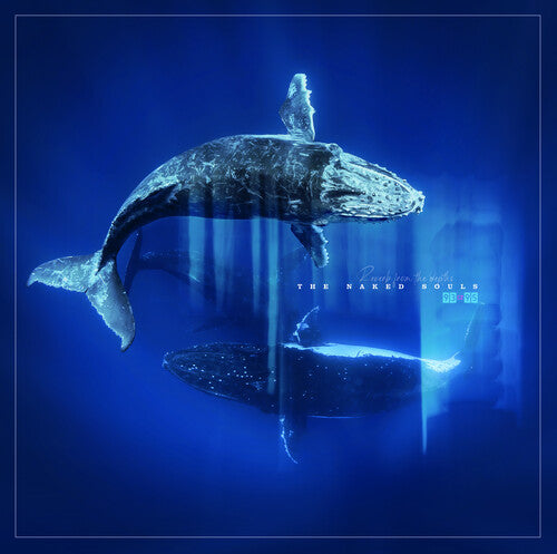 Naked Soul: Reverb From The Depths