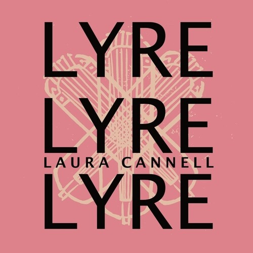 Cannell, Laura: Lyrelyrelyre - COMPACT DISCS