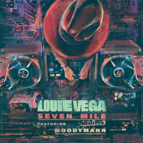 Louie Vega: Seven Mile Remixes