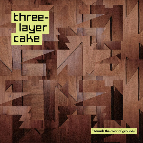 Three-Layer Cake: Sounds The Color Of Grounds