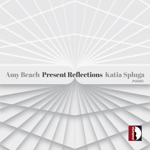 Spluga / Beach: Amy Beach: Present Reflections - COMPACT DISCS