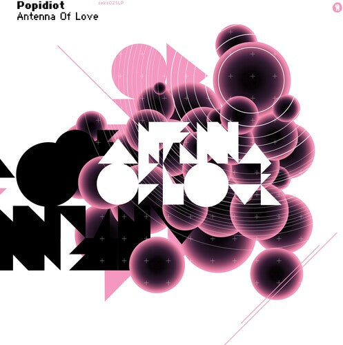 Popidiot: Antenna Of Love - Pink