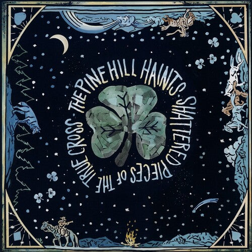 Pine Hill Haints: Shattered Pieces of the True Cross